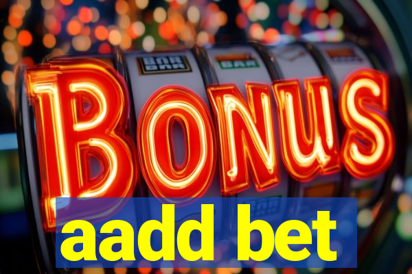aadd bet